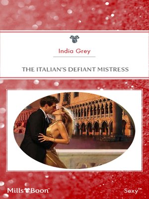 cover image of The Italian's Defiant Mistress